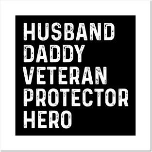 Husband Daddy Veteran Dad Protector Hero Fathers Day Posters and Art